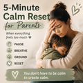 5-Minute Calm Reset for Parents – Printable Emotional Regulation Tool